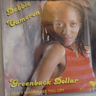 DEBBIE  CAMERON  ::  GREENBACK DOLLAR  ::  VINYYLI  7"  1983 - pikkukuva 1