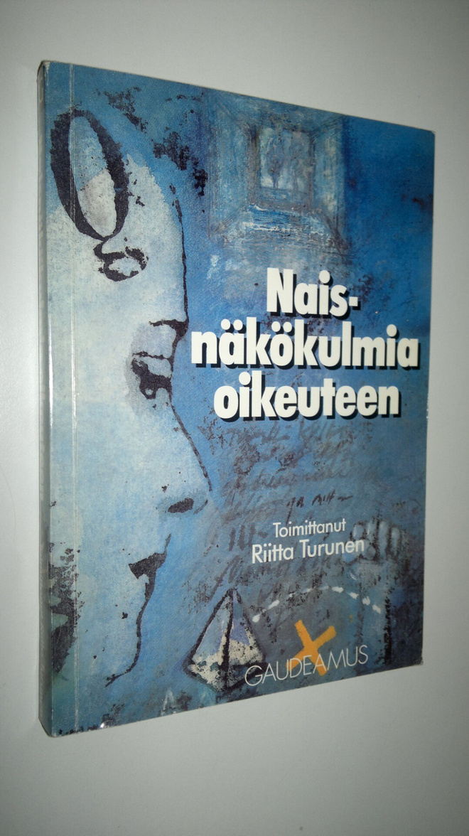 Riitta (toim.) Turunen : Naisnäkökulmia oikeuteen