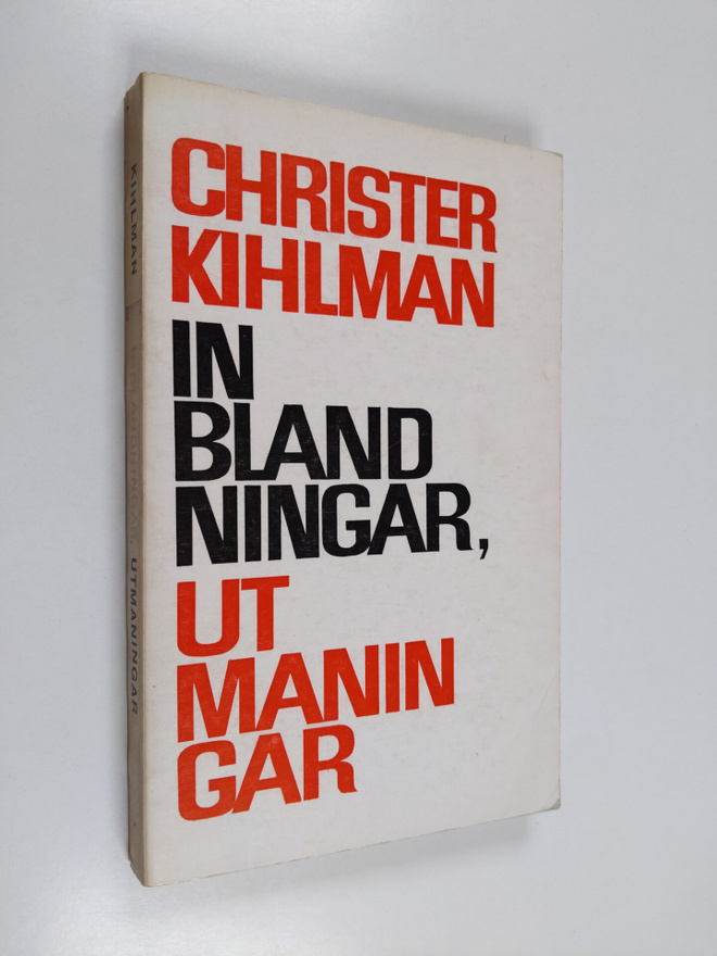 Christer Kihlman : Inblandningar, utmaningar