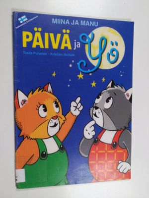 Tuula Puranen : Miina ja Manu : Päivä ja yö