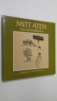 Theodor Kallifatides : Mitt aten