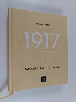 Ilkka Malmberg : 1917 - Samaan aikaan toisaalla