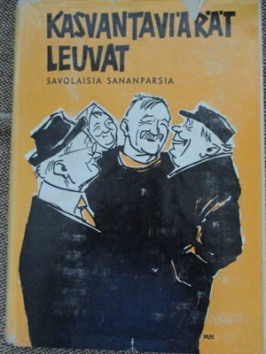 KASVANTAVIÄRÄT LEUVAT - SAVOLAISIA SANANAPARSIA