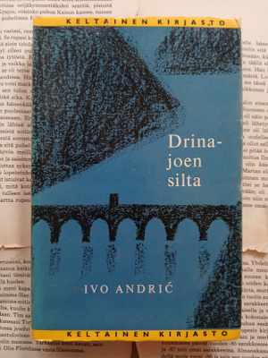 Ivo Andric - Drina-joen silta: Visegradin kronikka (nid.)