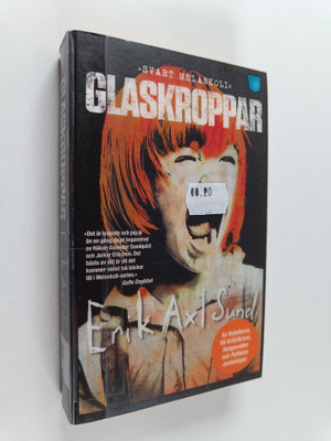 Erik Axl Sund : Glaskroppar