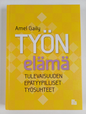 Amel Gaily : Työn elämä
