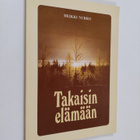 Heikki Nurro : Takaisin elämään - pikkukuva 1