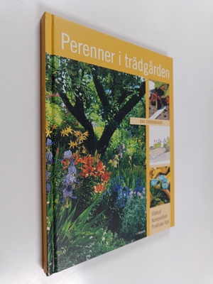 Dag Tjernshaugen : Perenner i trädgården : växtval, kompo...