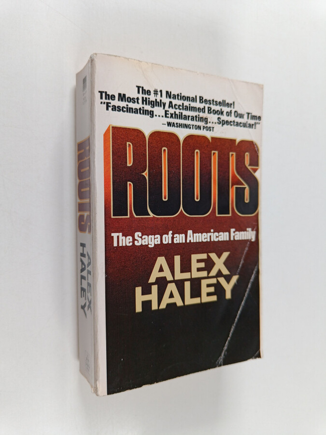 Alex Haley : Roots - The Saga of an American Family