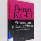 Bengt Karlöf : Strategian rakentaminen : sisältö ja välineet - pikkukuva 1