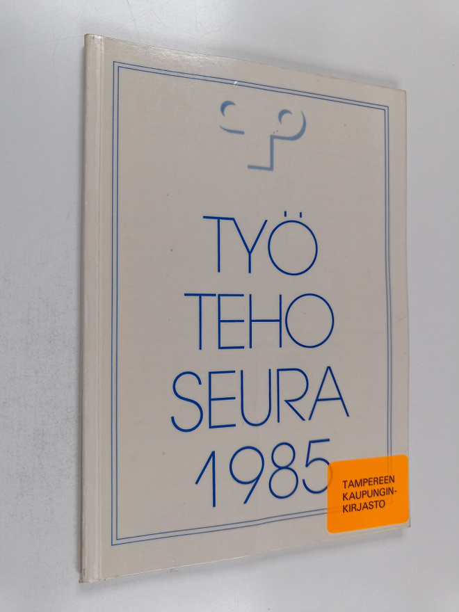Työtehoseuran vuosikirja 1985