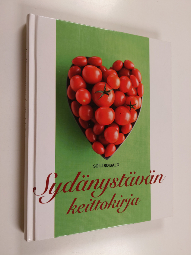 Soili Soisalo : Sydänystävän keittokirja