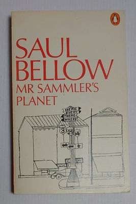 Saul Bellow - Mr Sammler's Planet