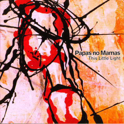 Papas no Mamas • This Little Light CD