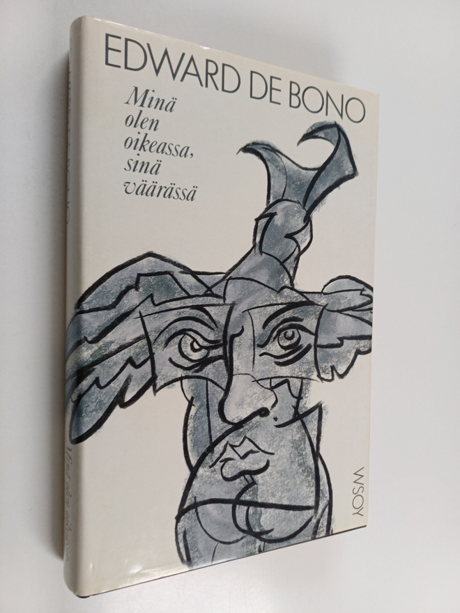 Edward De Bono : Minä olen oikeassa, sinä väärässä