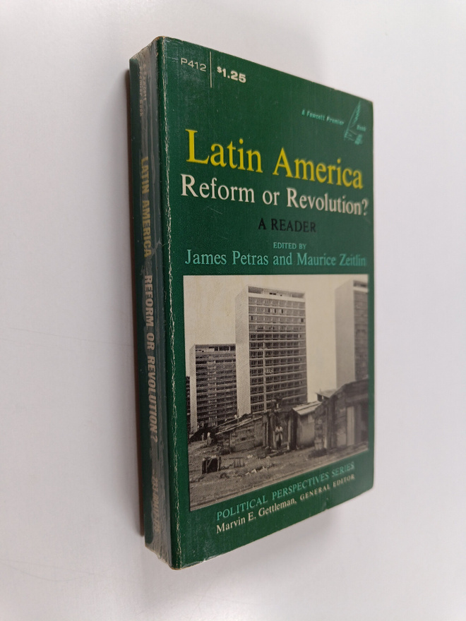 James Petras : Latin America : reform or revolution?