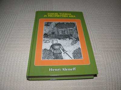 Henri Aleneff Samuel Tuurna ja piilopirttien aika -sid