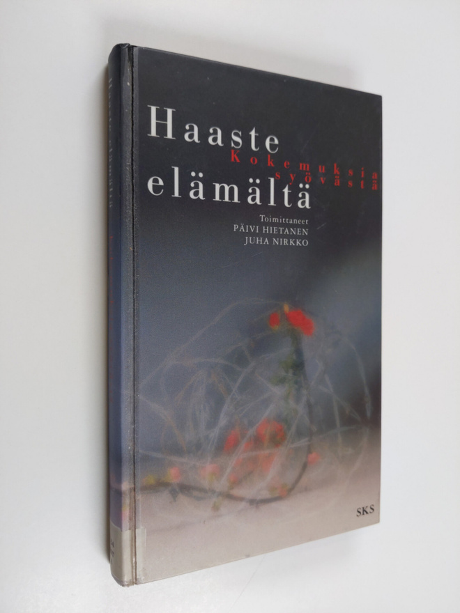 Päivi ym. (toim.) Hietanen : Haaste elämältä : kokemuksia...