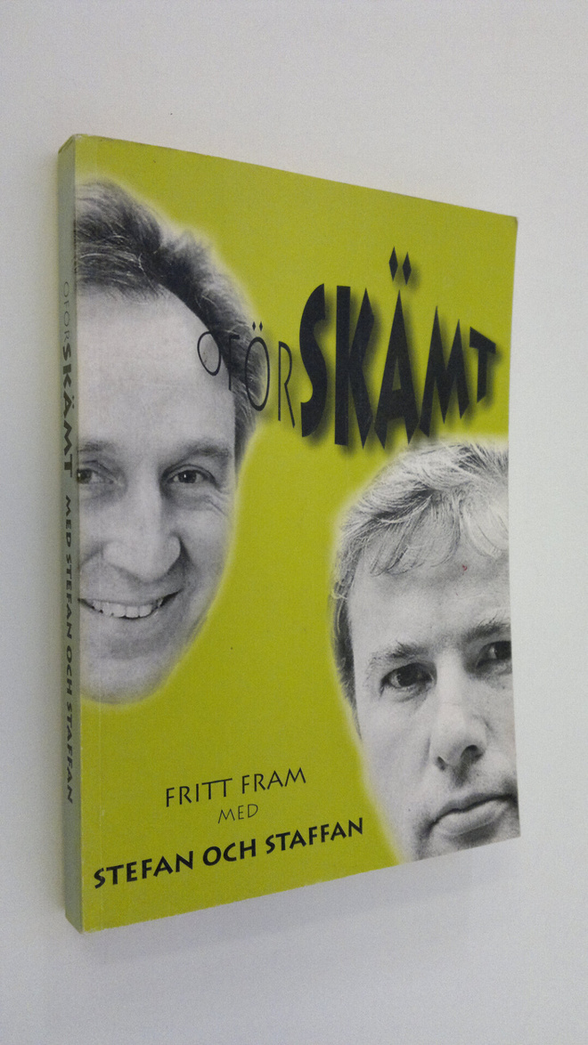 Staffan Bruun : Oförskämt med Stefan och Staffan