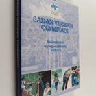 Sadan vuoden olympiadi : suomalaisen olympialiikkeen hist... - pikkukuva 1