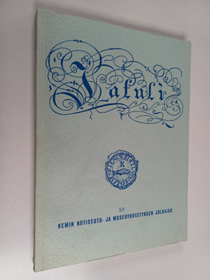 Jatuli 12 : Kemin kotiseutu- ja museoyhdistyksen julkaisu