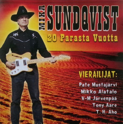 Mika Sundqvist - 20 Parasta Vuotta (CD)