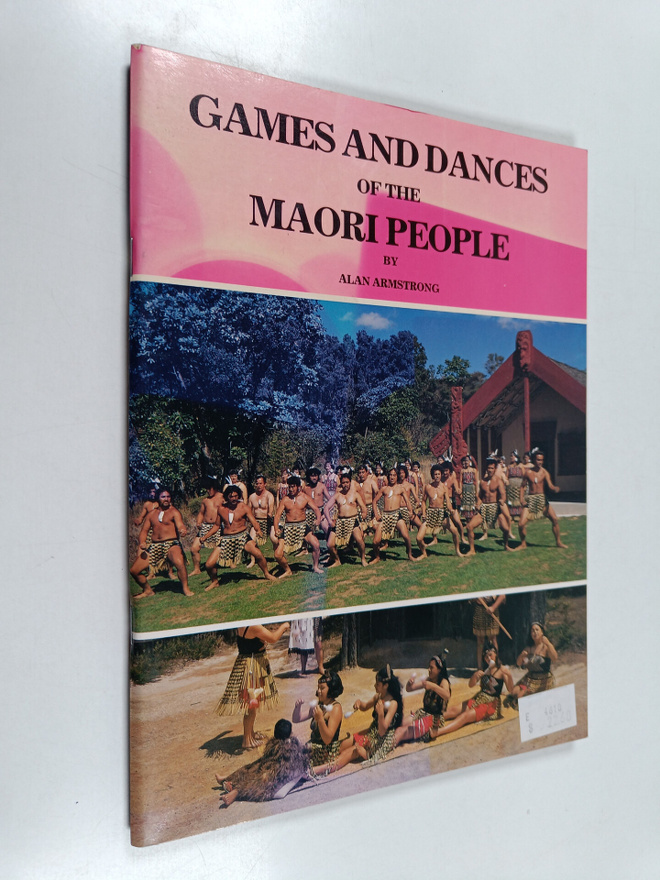 Alan Armstrong : Games and dances of the Maori people