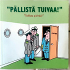 Pällistä tuivaa! • "Tullista päivää!" (nid.) - pikkukuva 1