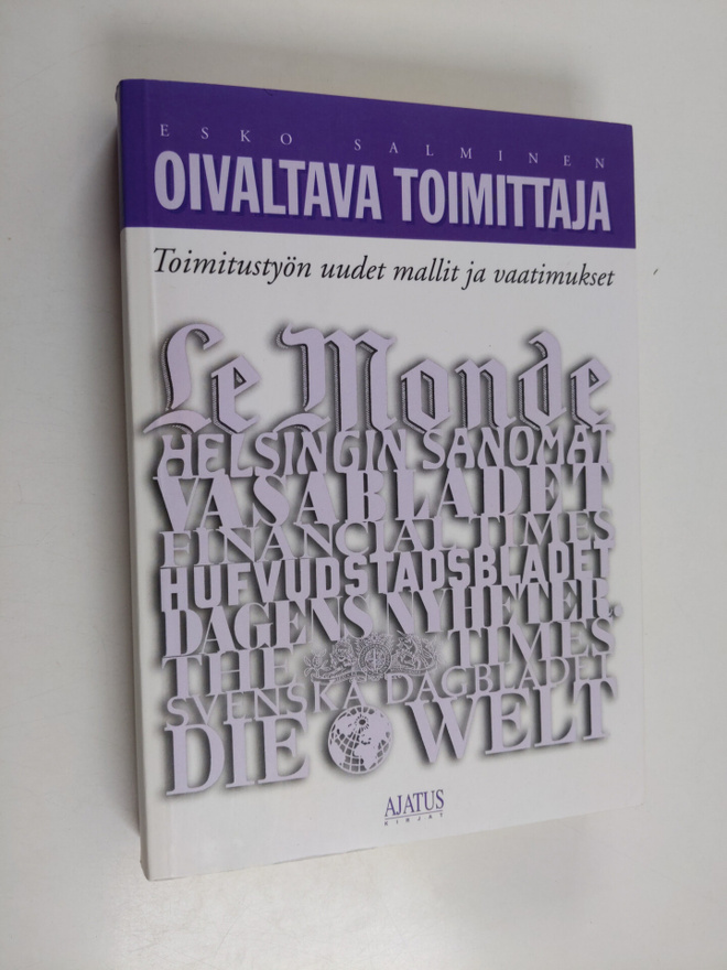Esko Salminen : Oivaltava toimittaja : toimitustyön uudet...