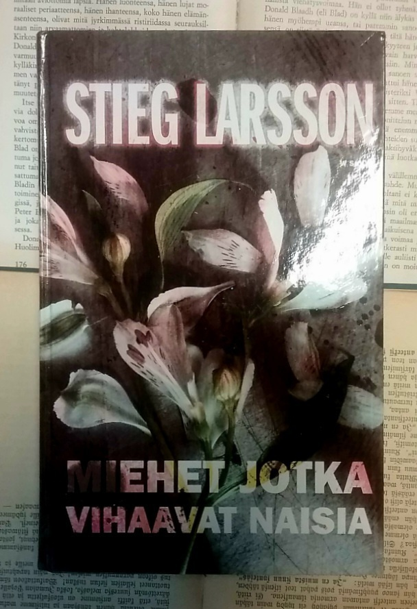 Stieg Larsson - Miehet jotka vihaavat naisia (sid.)