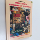 Jari Heinonen : Kattotarinasta monikärkiseen pohdintaan :... - pikkukuva 1