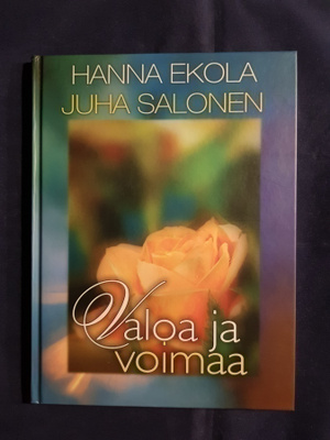 Ekola, Hanna : Valoa ja voimaa