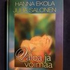 Ekola, Hanna : Valoa ja voimaa - pikkukuva 1