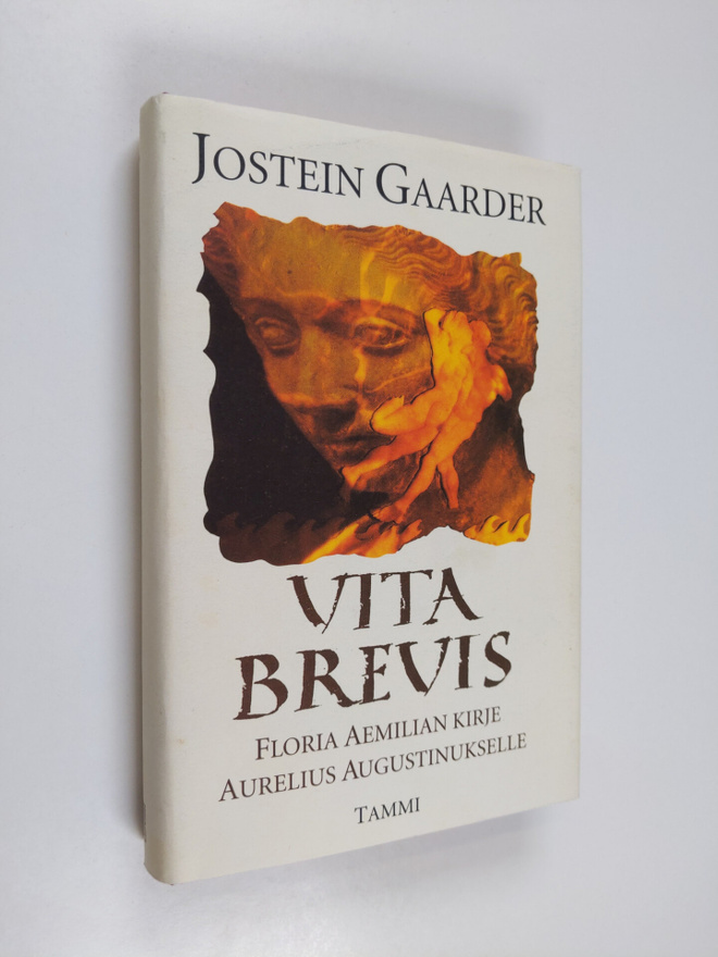 Jostein Gaarder : Vita brevis : Floria Aemilian kirje Aur...