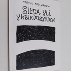 Terttu Mölkänen : Silta yli yksinäisyyden - pikkukuva 1
