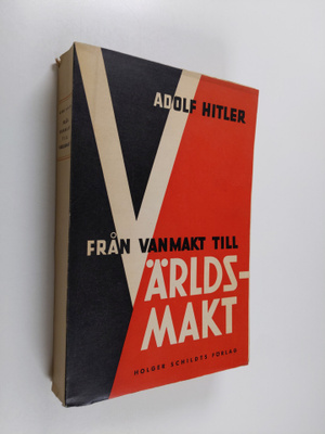 Adolf Hitler : Från vanmakt tlll världsmakt (lukematon)