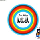 Phonkillaz • I.O.U. CD Maxi-Single - pikkukuva 1