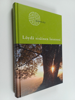 Gangaji : Löydä sisäinen loisteesi