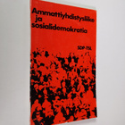 Ammattiyhdistysliike ja sosialidemokratia - pikkukuva 1