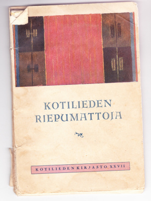KOTILIEDEN RIEPUMATTOJA, KUDONTAOHJEKIRJA V. 1930