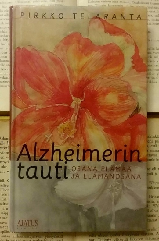 Pirkko Telaranta - Alzheimerin tauti... (sid.)