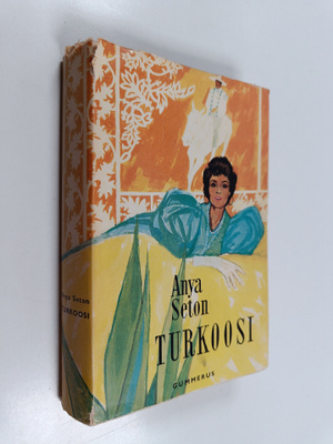 Anya Seton : Turkoosi