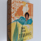 Anya Seton : Turkoosi - pikkukuva 1