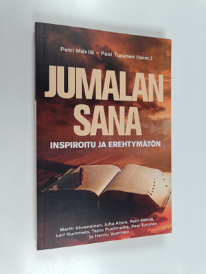 Pasi Turunen ym. : Jumalan sana : inspiroitu ja erehtymätön