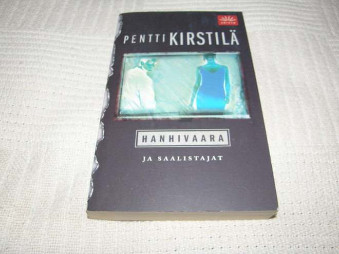 Pentti Kirstilä Hanhivaara ja saalistajat  -pok