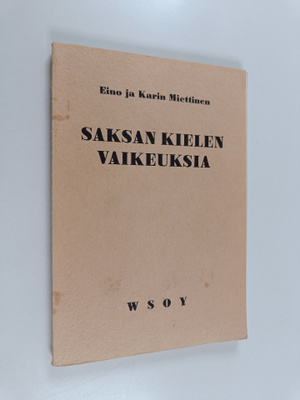 Eino Miettinen : Saksan kielen vaikeuksia