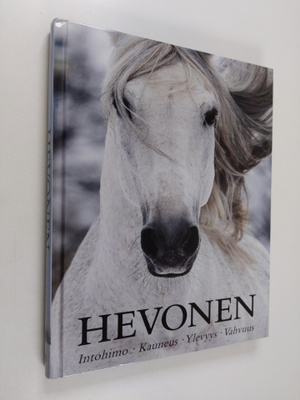 Elaine Walker : Hevonen : intohimo, kauneus, ylevyys, vah...
