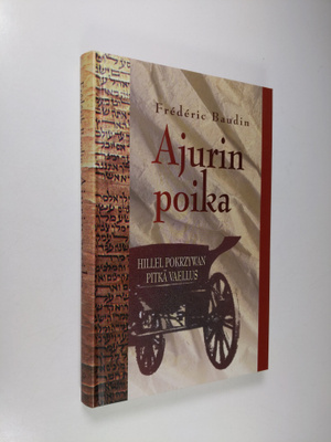 Frederic Baudin : Ajurin poika : Hillel Pokrzywan omaeläm...