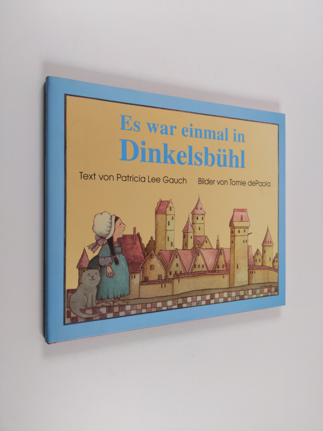 Patricia Lee Gauch : Es war einmal in Dinkelsbuhl