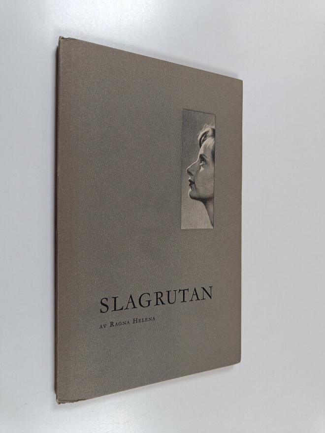 Ragna Helena Nordfors : Slagrutan : aforismer